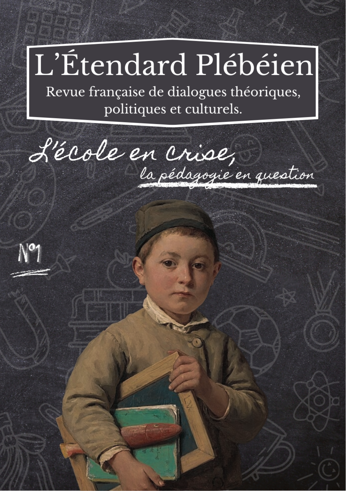 L&rsquo;Étendard Plébéien n°1 — L&rsquo;école en crise, la pédagogie en question&nbsp;(2026/1)